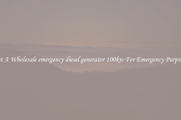 Get A Wholesale emergency diesel generator 100kw For Emergency Purposes