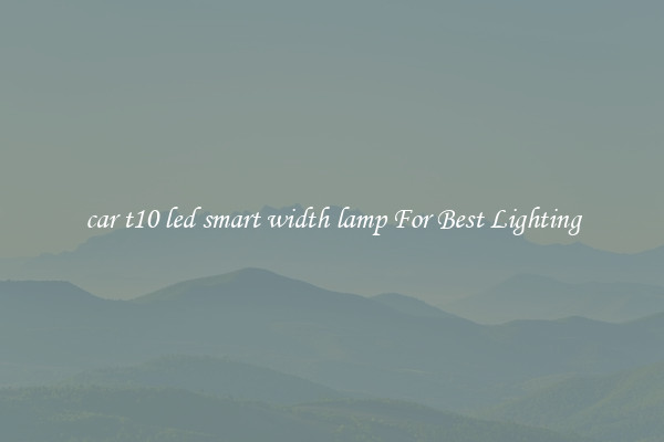 car t10 led smart width lamp For Best Lighting