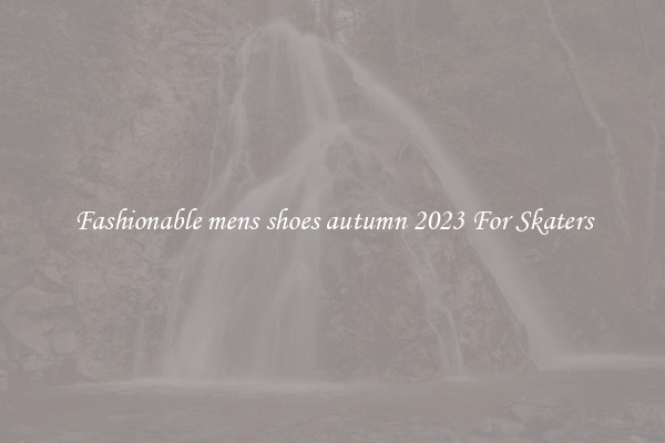 Fashionable mens shoes autumn 2023 For Skaters