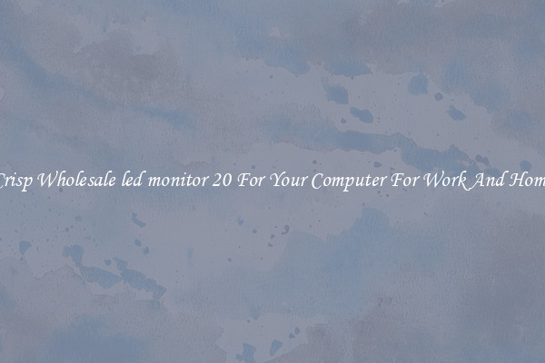 Crisp Wholesale led monitor 20 For Your Computer For Work And Home