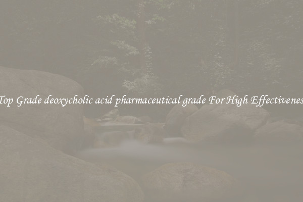 Top Grade deoxycholic acid pharmaceutical grade For High Effectiveness