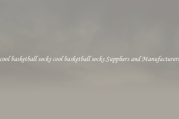 cool basketball socks cool basketball socks Suppliers and Manufacturers