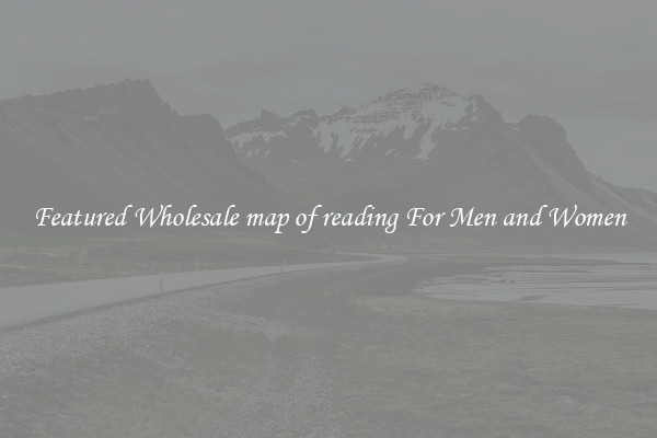 Featured Wholesale map of reading For Men and Women