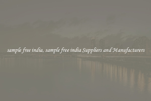 sample free india, sample free india Suppliers and Manufacturers