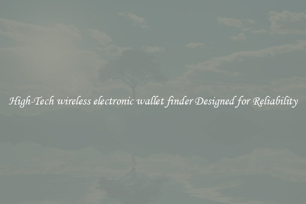 High-Tech wireless electronic wallet finder Designed for Reliability